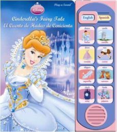 Cinderella´s Fairy Tale = el Cuento de Hadas de Cenicienta (Less- Little English/Spanish) (Sonido 8 Botones) (Traductor Ingles/Español)