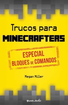 Trucos para Minecrafters: Especial Bloques de Comando