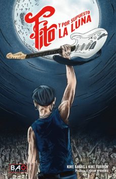 Fito y por Supuesto la Luna