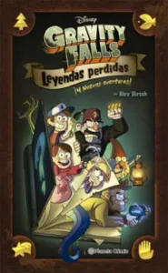 Gravity Falls. Leyendas Perdidas