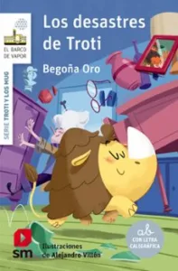 Troti y los Mug 1: los Desatres de Troti