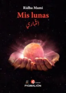 Mis Lunas (Ed. Bilingüe Arabe-Español)