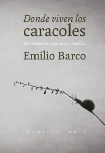 Donde Viven los Caracoles: de Campesinos, Paisajes y Pueblos