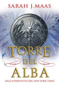 Torre del Alba (Saga Trono de Cristal 6)