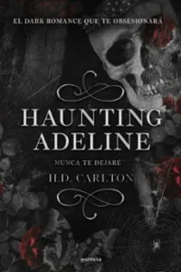 Haunting Adeline: Nunca Te Dejaré (Dueto del Gato y el Ratón 1)