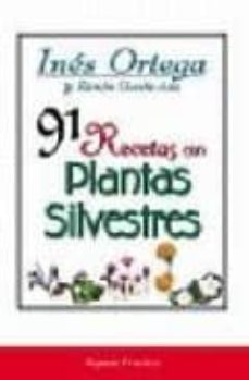91 Recetas con Plantas Silvestres