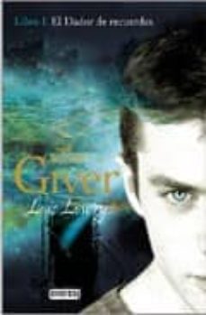 The Giver I:el Dador de Recuerdos (Libro Primero)