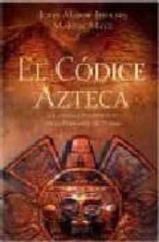 El Codice Azteca: la Iniciacion Espiritual de la Piramide de Fueg o
