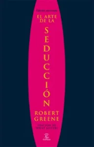 El Arte de la Seduccion (Edicion Abreviada)