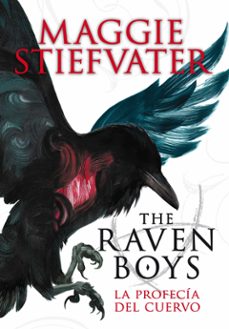The Raven Boys: la Profecía del Cuervo