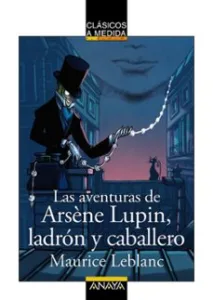 Las Aventuras de Arsene Lupin, Ladron y Caballero (Clasicos a Me- Dida)