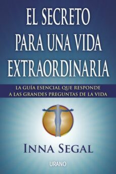 El Secreto para una Vida Extraordinaria