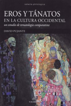 Eros y Tanatos en la Cultura Occidental: un Estudio de Tematologia Comparatista