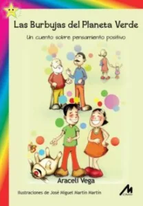 Las Burbujas del Planeta Verde. un Cuento Sobre Pensamiento Positivo.