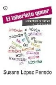 El Laberinto Queer: la Identidad en Tiempos del Neoliberalismo