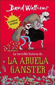 La Increible Historia de la Abuela Ganster