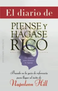 El Diario de Piense y Hagase Rico
