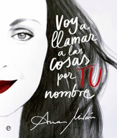 Voy a Llamar a las Cosas por Tu Nombre