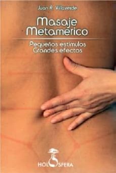 Masaje Metamerico: Pequeños Estimulos, Grandes Efectos