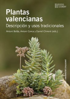 Plantas Valencianas. Descripción y Usos Tradicionales
