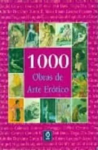 1000 Obras de Arte Erotico