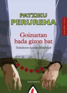 Goizuetan Bada Gizon Bat (Trabukoen Kantako Misterioak)