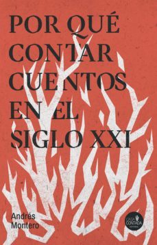 Por Qué Contar Cuentos en el Siglo Xxi