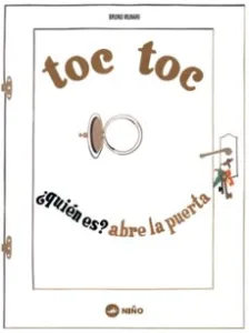 Toc Toc ¿Quien Es? Abre la Puerta
