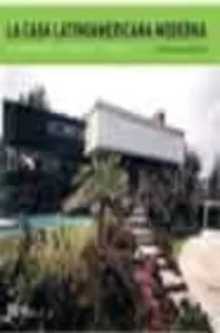 La Casa Latinoamericana Moderna
