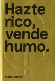 Hazte Rico, Vende Humo