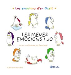 Les Emocions D en Gasto. Les Meves Emocions I Jo