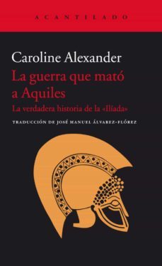 La Guerra Que Mató a Aquiles