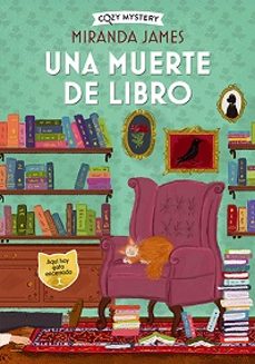 Una Muerte de Libro (Serie Misterios Felinos 2) (Coleccion Cozy M Ystery)