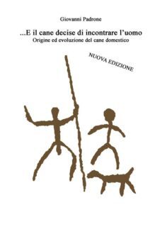 ...E Il Cane Decise Di Incontrare L'uomo